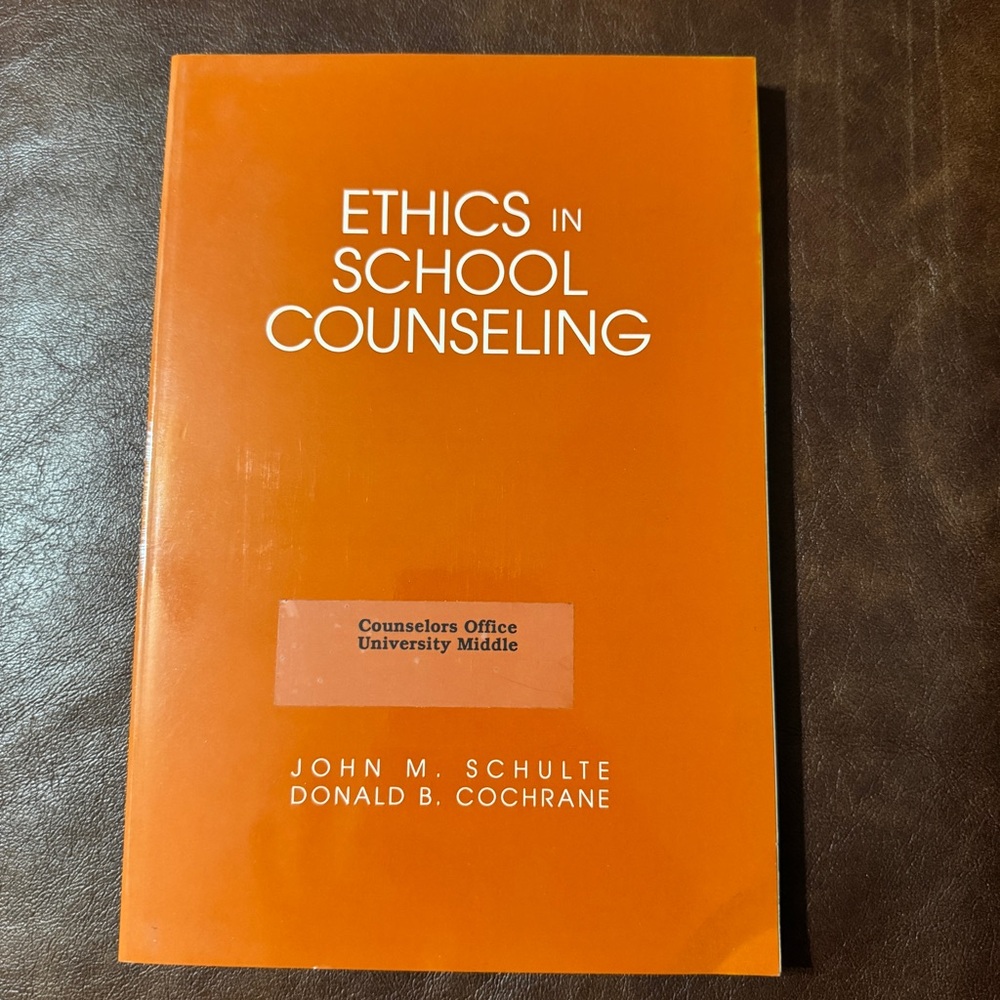 Ethics in School Counseling by John M. Schulte - Orange Paperback